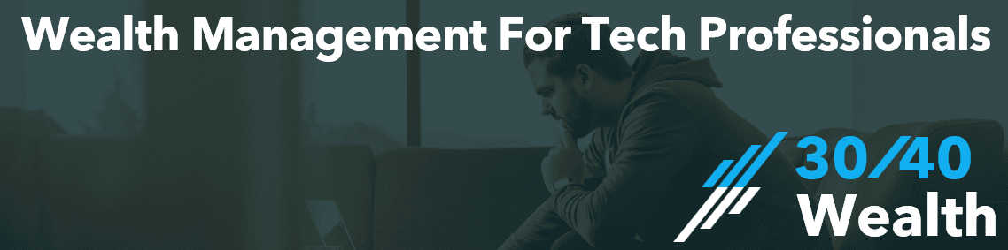 A man sits on a couch working on a laptop. Large text reads “Wealth Management For Tech Professionals” with the logo and name “30/40 Wealth” on the right.