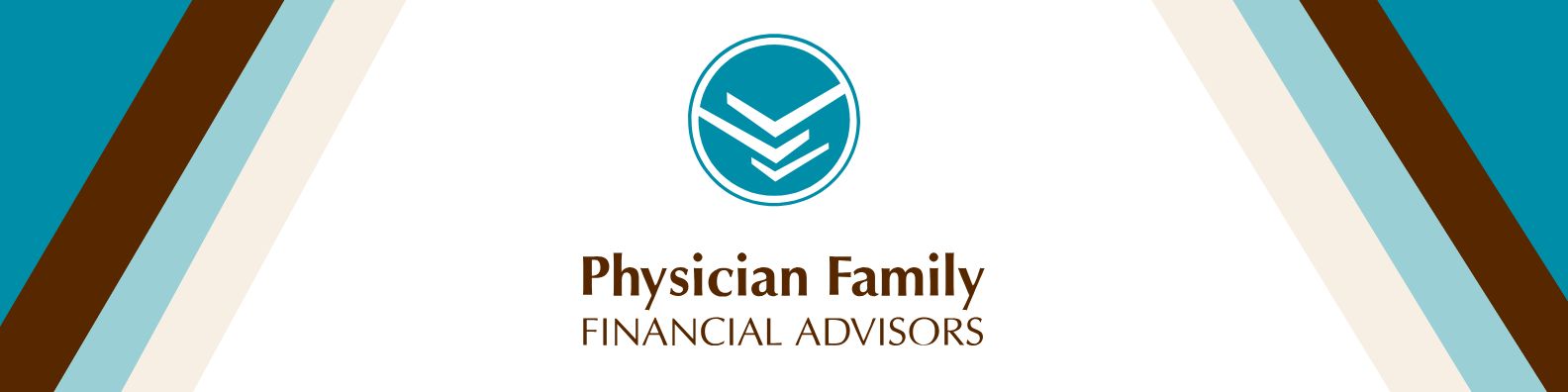 Logo for Physician Family Financial Advisors featuring a circular emblem with stylized downward arrows above the business name in brown text, against a white background bordered by blue, brown, and tan diagonal stripes.