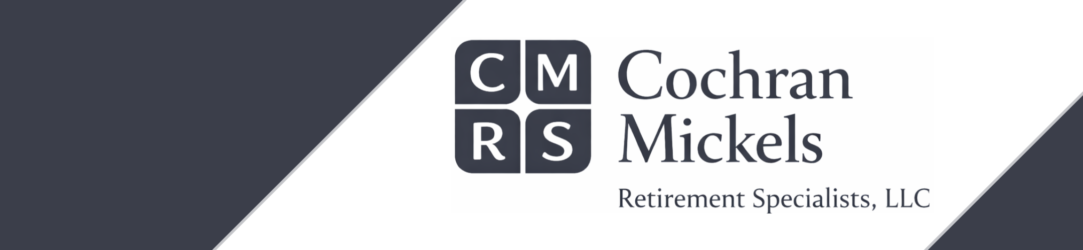 Logo for Cochran Mickels Retirement Specialists, LLC. The logo includes four squares labeled 