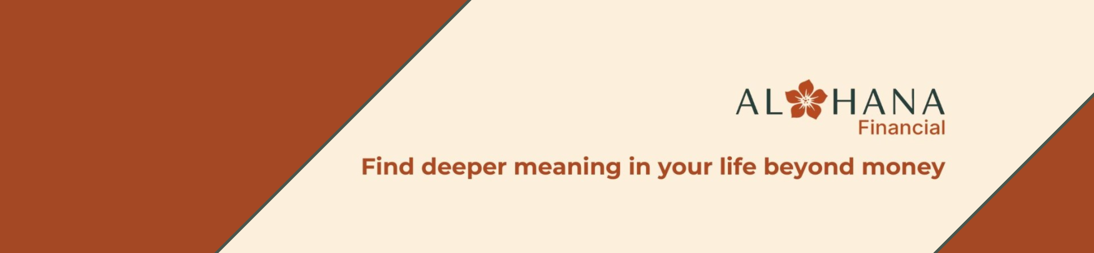 A banner for Alohana Financial featuring a brown and cream color scheme, a hibiscus flower logo, and the slogan 