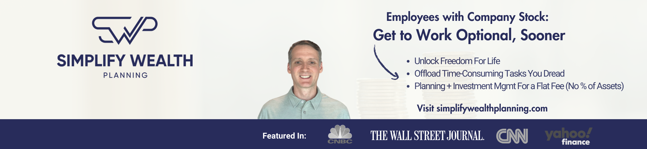 Banner for Simplify Wealth Planning featuring a smiling man in a blue shirt, company logo, benefit highlights, and media logos from CNBC, The Wall Street Journal, CNN, and Yahoo! Finance. Website link is shown.
